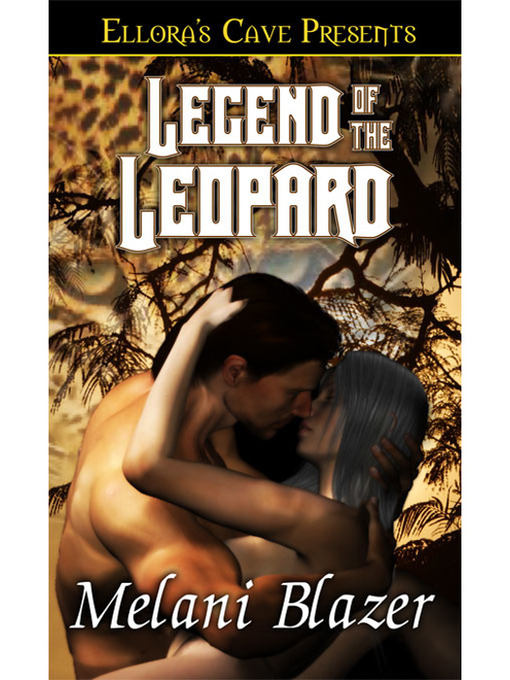 Title details for Legend of the Leopard by Melanie Blazer - Available